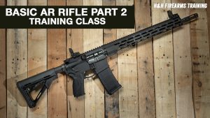 Basic AR Rifle Firearms Training H&H